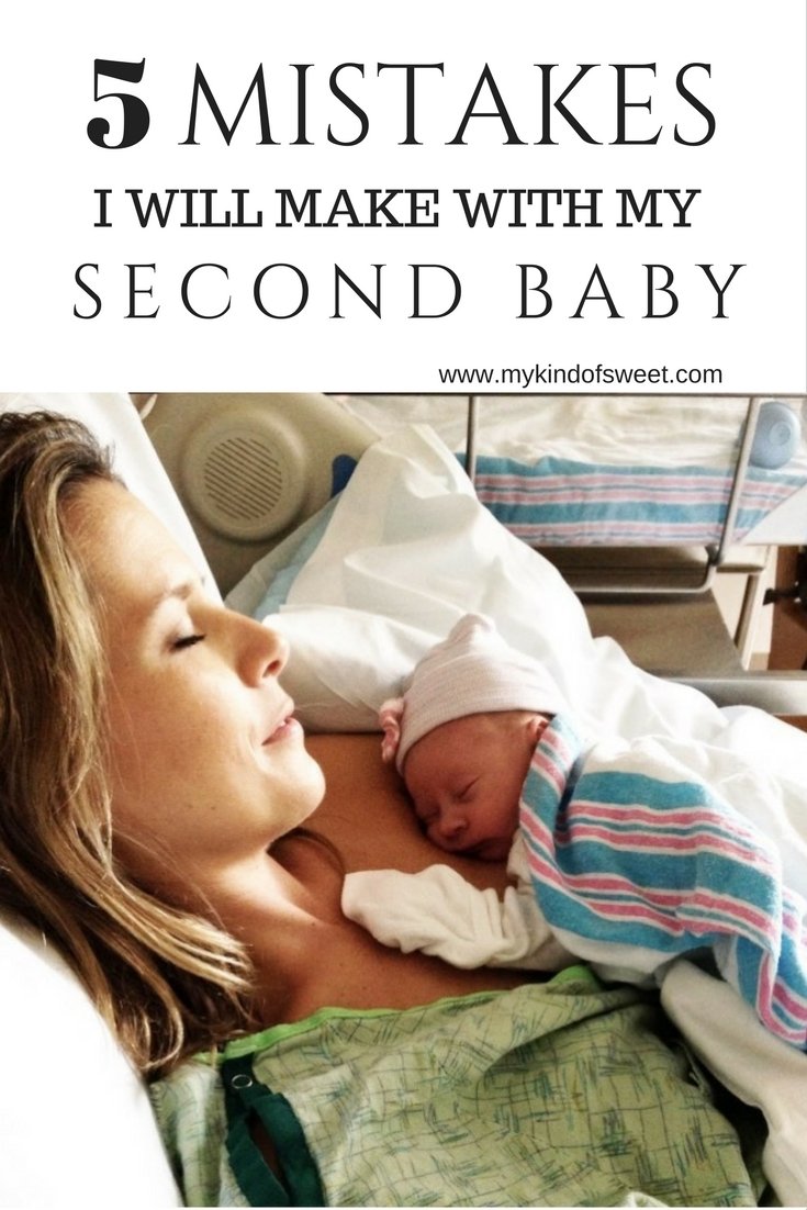 5 mistakes I will make with my second baby
