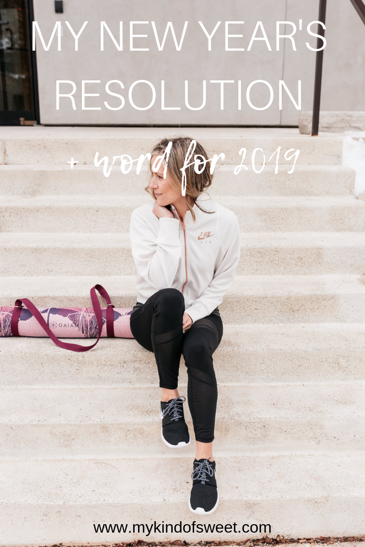 My New Year's Resolution + Word for 2019