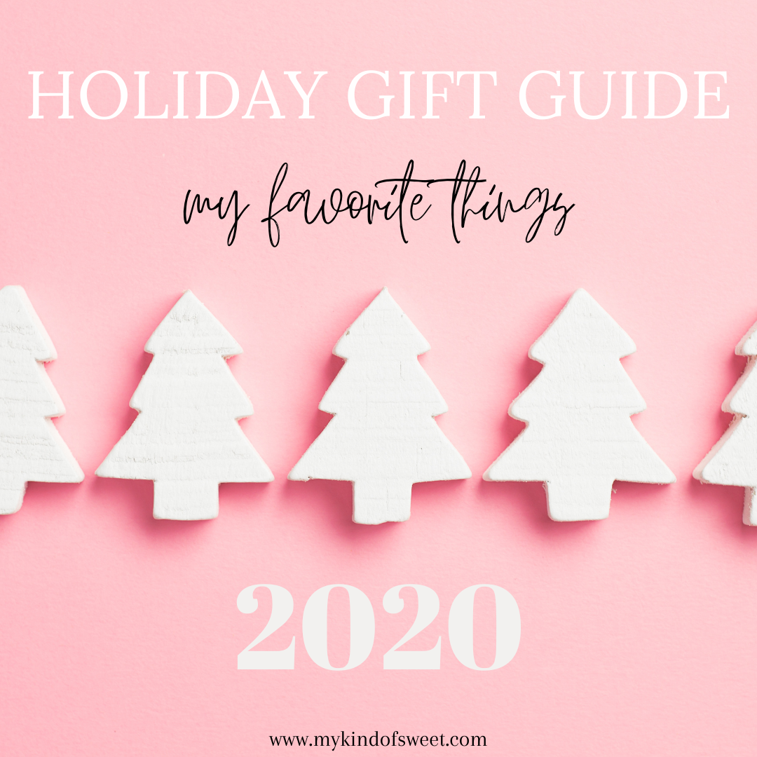 Holiday Gift Guide | My Favorite Things