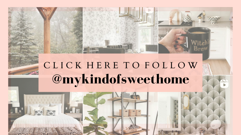Click here to hollow @mykindofsweethome on Instagram