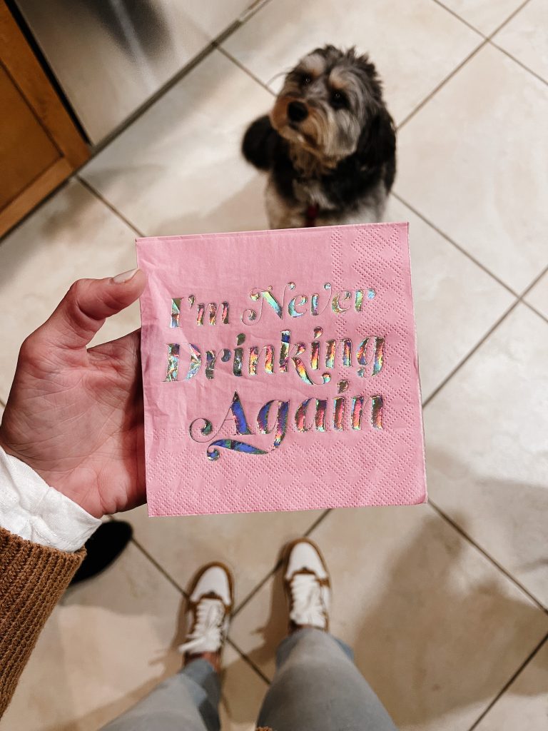 "I'm never drinking again" pink napkin