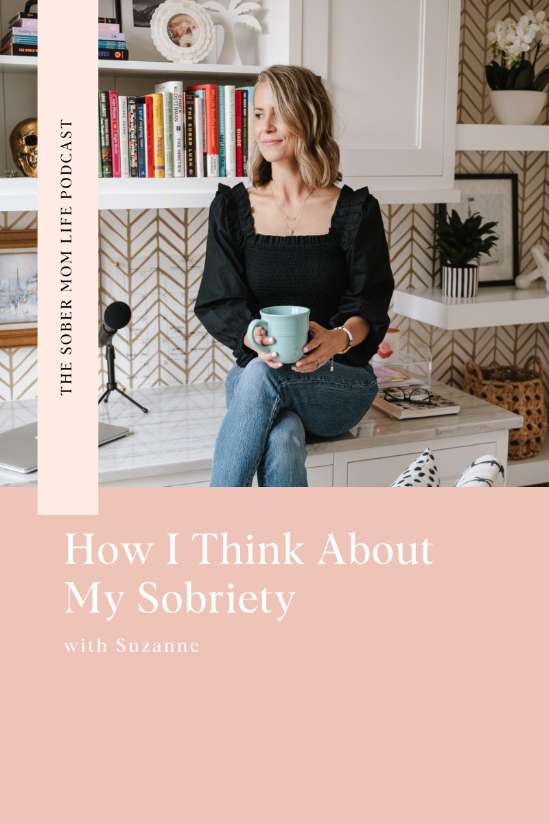 How I Think About My Sobriety